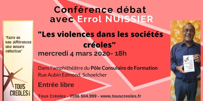 Conférence-débat Tous Créoles ! "Les violences dans les sociétés Créoles" avec Errol NUISSIER