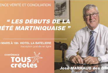 Conférence 23 mars : Les débuts difficiles de la société Martiniquaise.