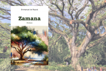Sortie littéraire : Zamana, ou les mémoires d’un arbre…