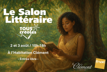 Le 1er Salon Littéraire de Tous Créoles : les 2 et 3 août 2025