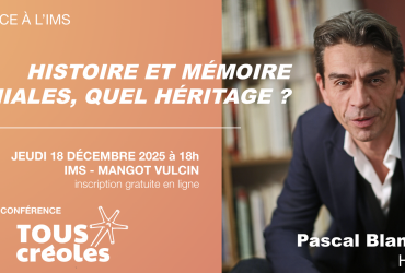Conférence Pascal Blanchard jeudi 18 décembre à l’IMS