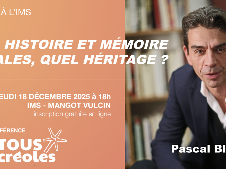 Conférence Pascal Blanchard jeudi 18 décembre à l’IMS